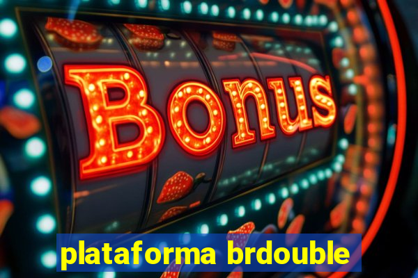 plataforma brdouble